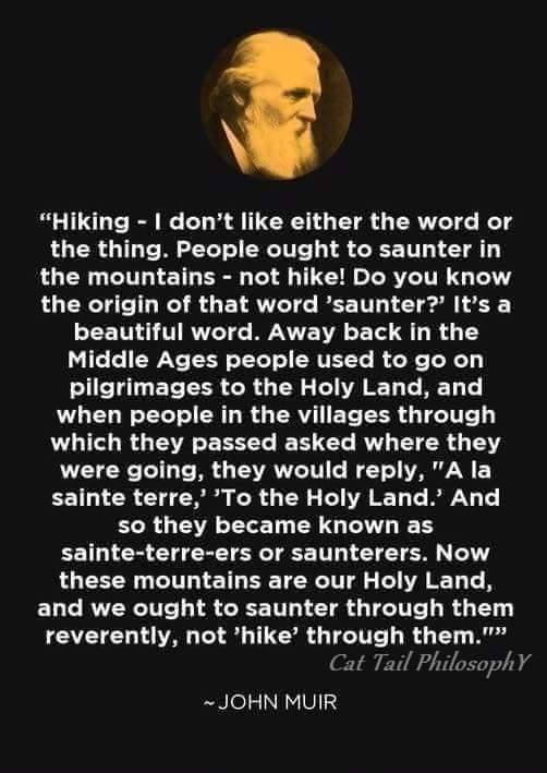 Hike vs saunter quote by John Muir